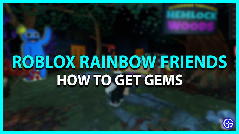 How to get Gems in Rainbow Friends