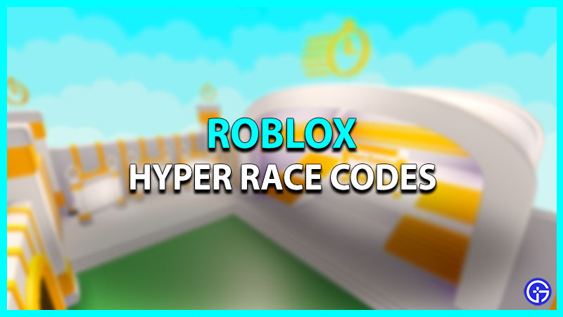 Hyper Race Codes Roblox