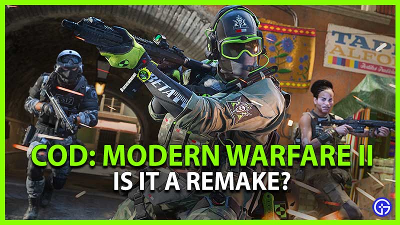 Is Call Of Duty Modern Warfare 2 A Remake (2022)
