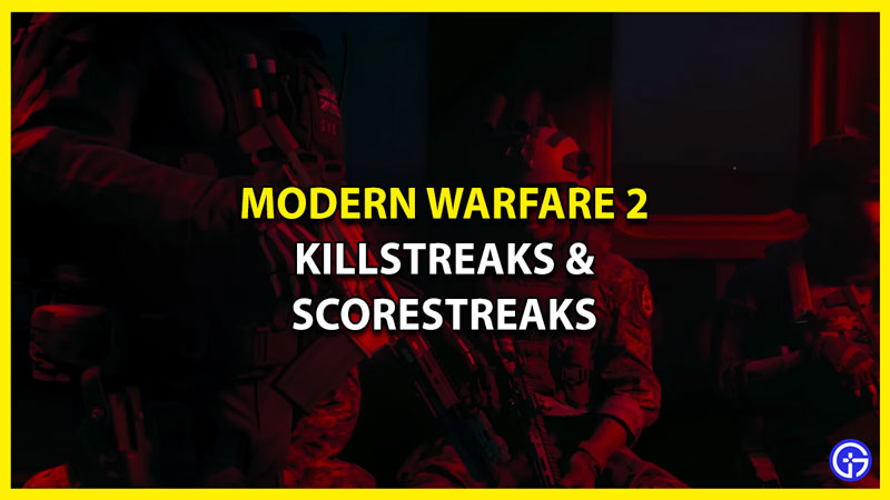 Killstreaks og scorestreaks forklarede Modern Warfare 2