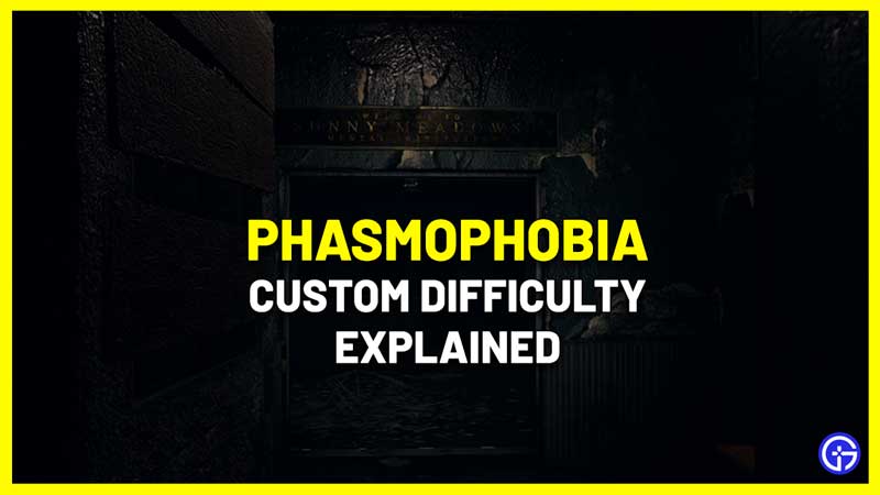 Phasmophobia Custom Difficulty Locked how to unlock