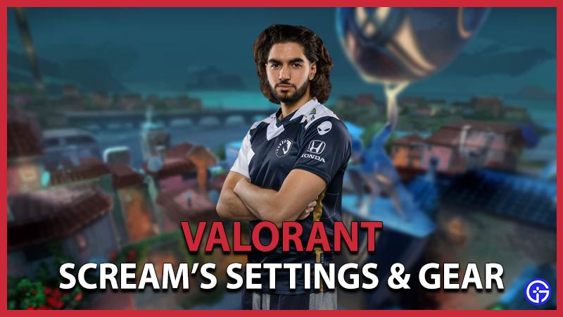 ScreaM's Valorant Settings