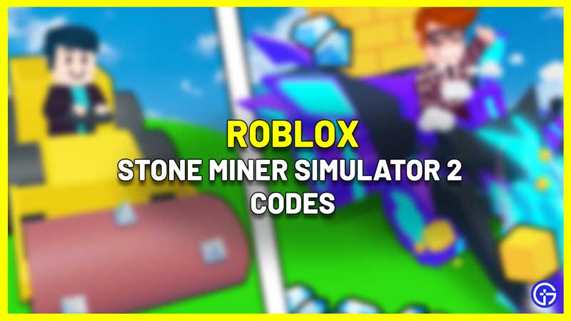 roblox Stone Miner Simulator 2 Codes