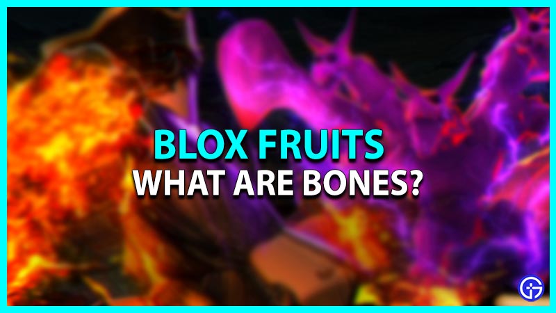 Bones in Blox Fruits