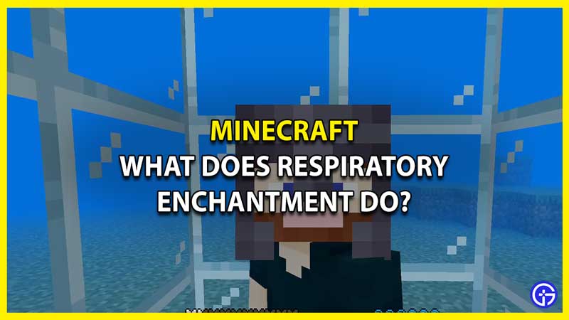 What does Respiratory Enchantment do in Minecraft