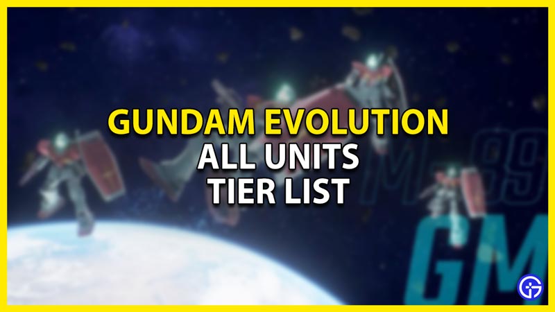 all units tier list in gundam evolution