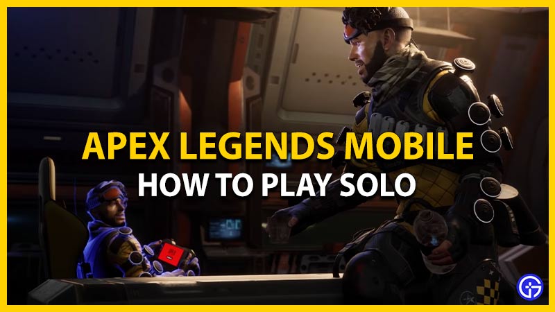 apex legends play solo