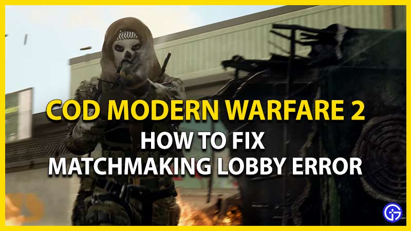 cod modern warfare 2 matchmaking lobby error
