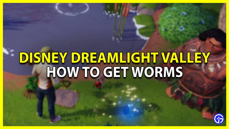 Disney Dreamlight Valley How To Get Worms