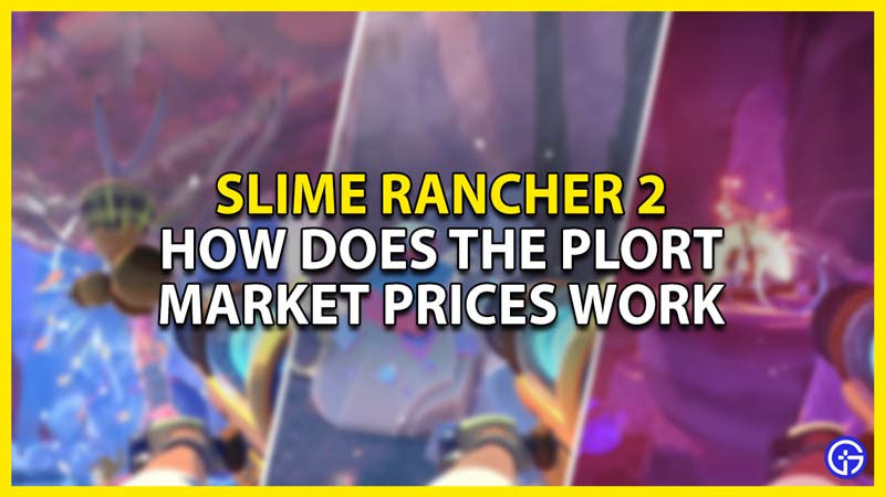 how does the plort market prices work in slime rancher 2