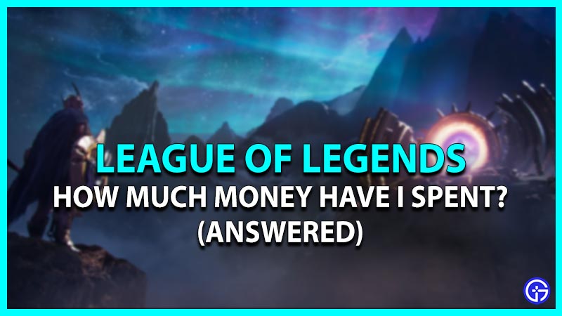 league of legends lol money spent