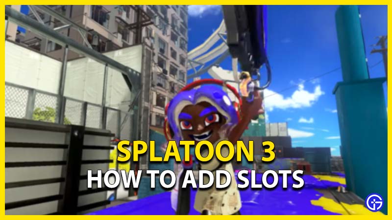 splatoon 3 add slots