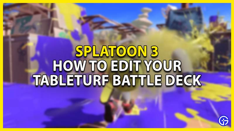 how to edit your tableturf battle deck in splatoon 3