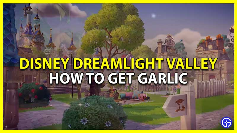 get and use garlic in disney dreamlight valley