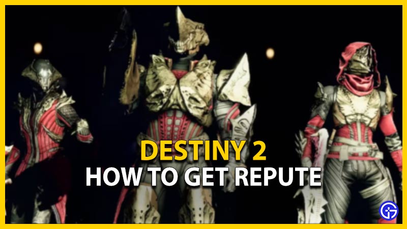 destiny 2 repute how to get