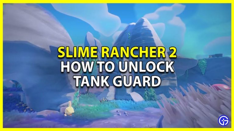 How To Unlock & Get Tank Guard In Slime Rancher 2