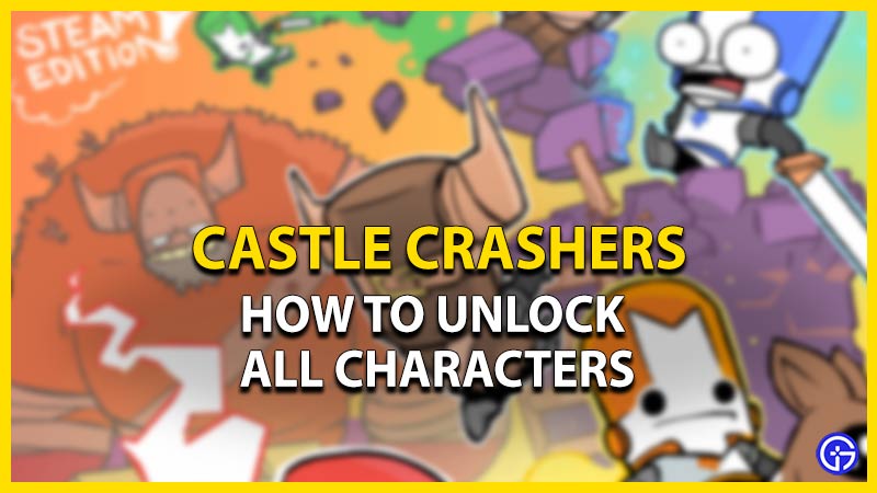castle crashers unlock all characters