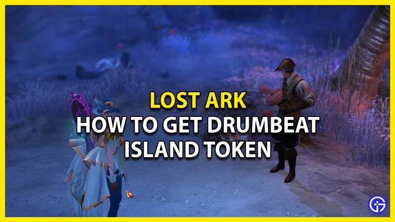Lost Ark How To Get Drumbeat Island Token