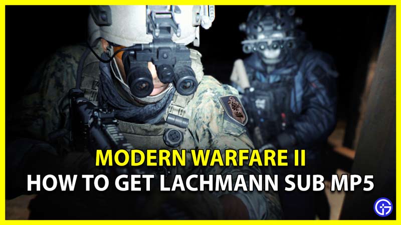 Modern Warfare 2 How To Get Lachmann Sub MP%
