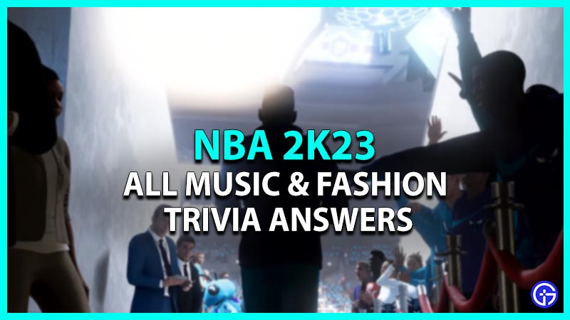 all music fashion trivia answers in nba 2k23