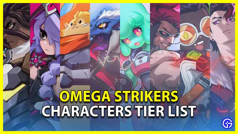Omega Strikers Characters Tier List
