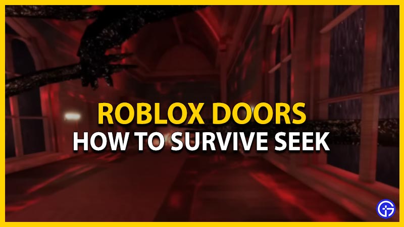 how to survive seek roblox doors