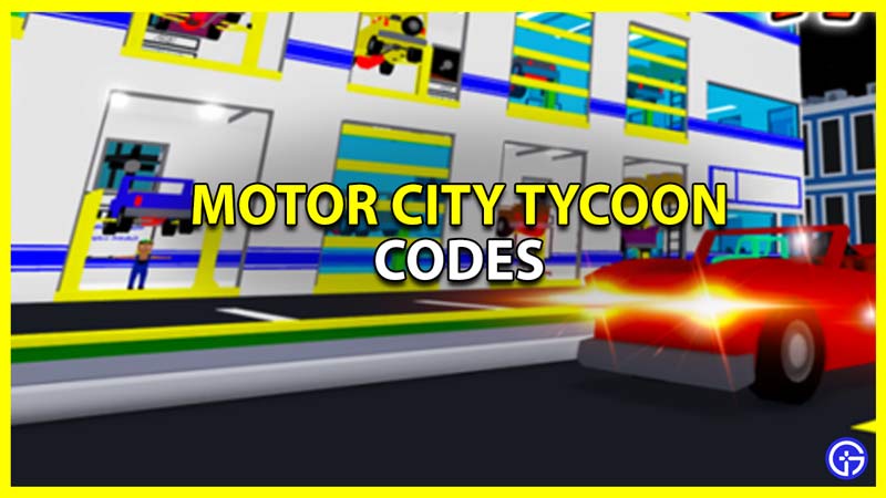 motor city tycoon codes