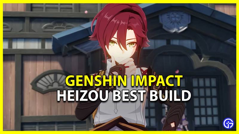 genshin impact heizou best build