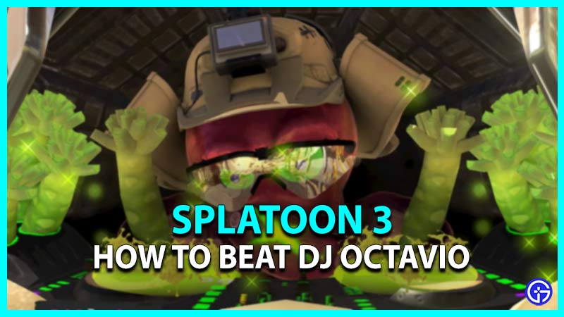 how to beat dj octavio splatoon 3