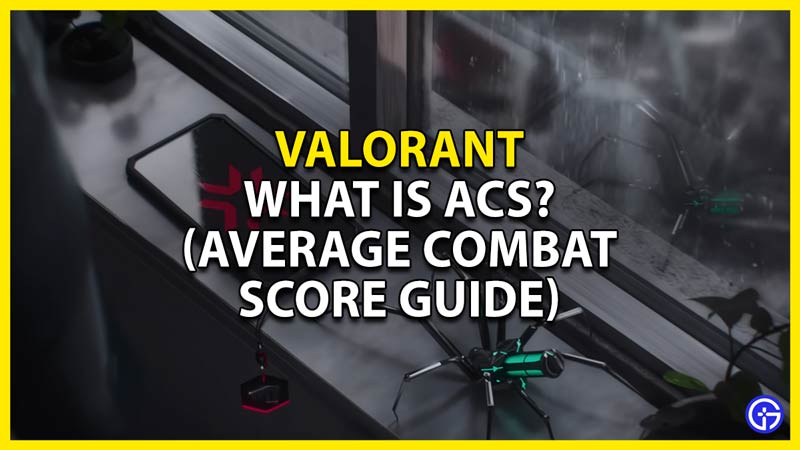 what does acs mean in valorant