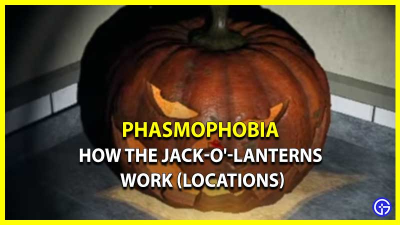 How The Jack-o'-lanterns Work In Phasmophobia