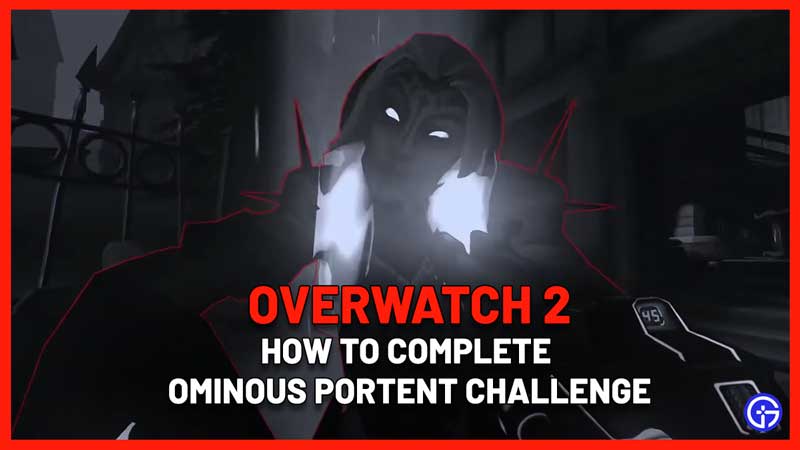 How To Complete Ominous Portent Challenge In OW2