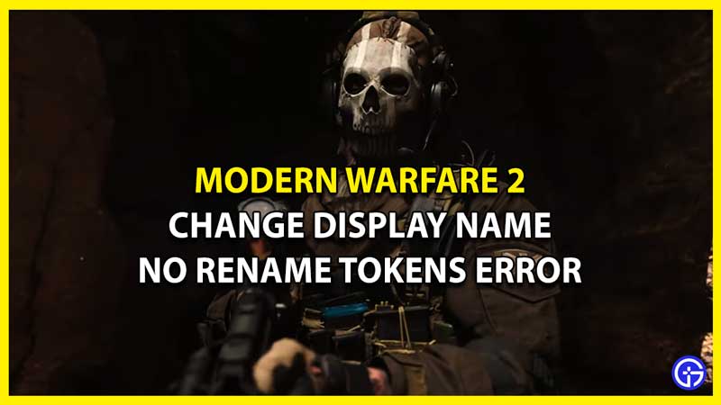 How to Fix Modern Warfare 2 Change Display Name No Rename Tokens Error