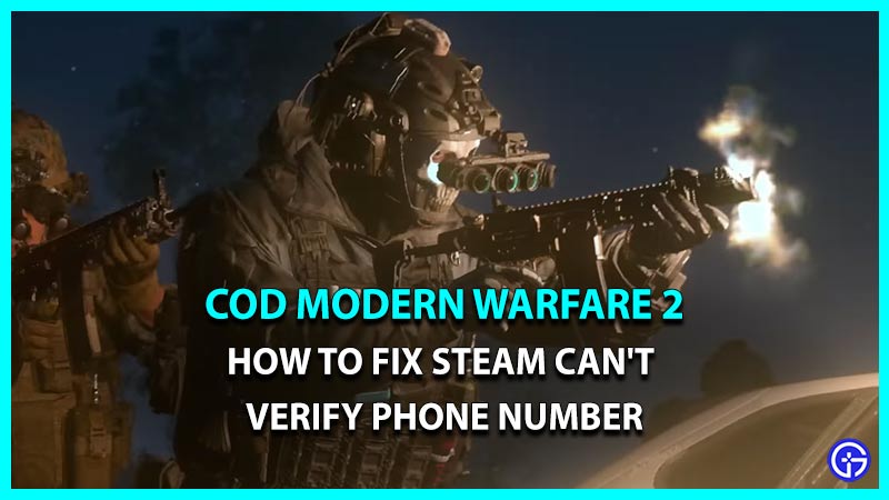 How To Fix Steam Can't Verify Phone Number In COD MW 2
