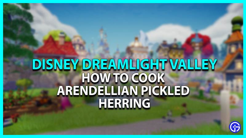 arendellian-pickled-herring-in-disney-dreamlight-valley-recipe