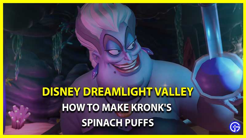 How To Make Kronk's Spinach Puffs In Disney Dreamlight Valley