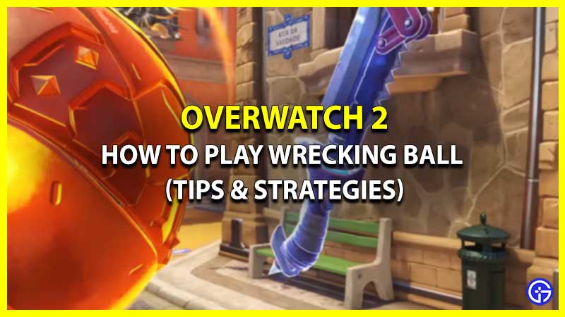 tips To Play Wrecking Ball overwatch 2