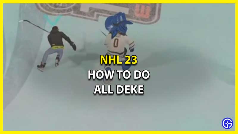 How to Do All Deke in NHL 23