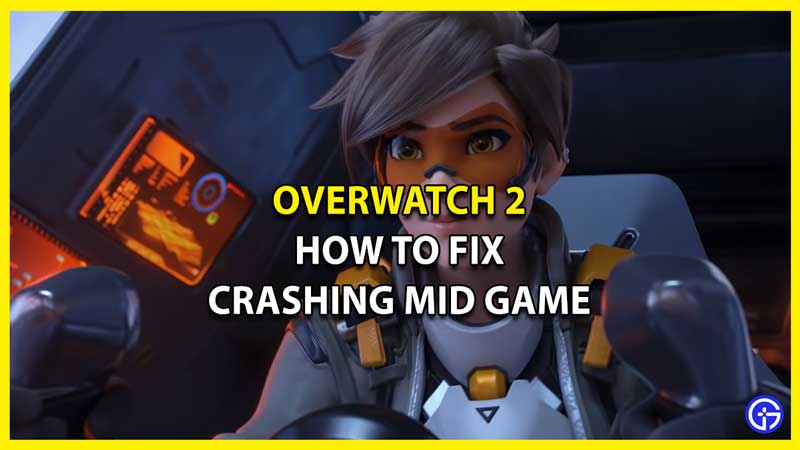 How to Fix Overwatch 2 Crashing Mid Game