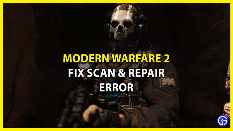 Modern Warfare 2 Scan and Repair error: How to fix, possible