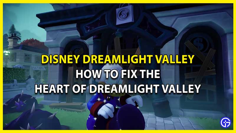 How to Fix the Heart of Dreamlight Valley in Disney Dreamlight Valley