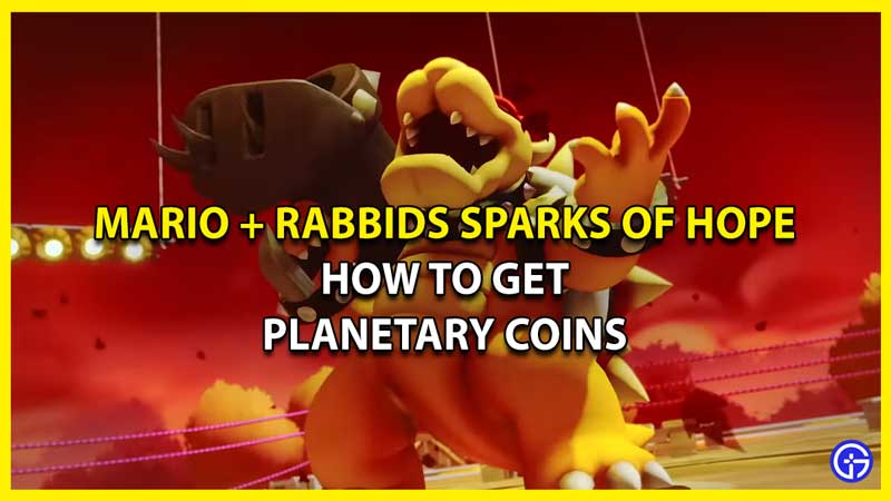 How to Get Planetary Coins in Mario + Rabbids Sparks of Hope