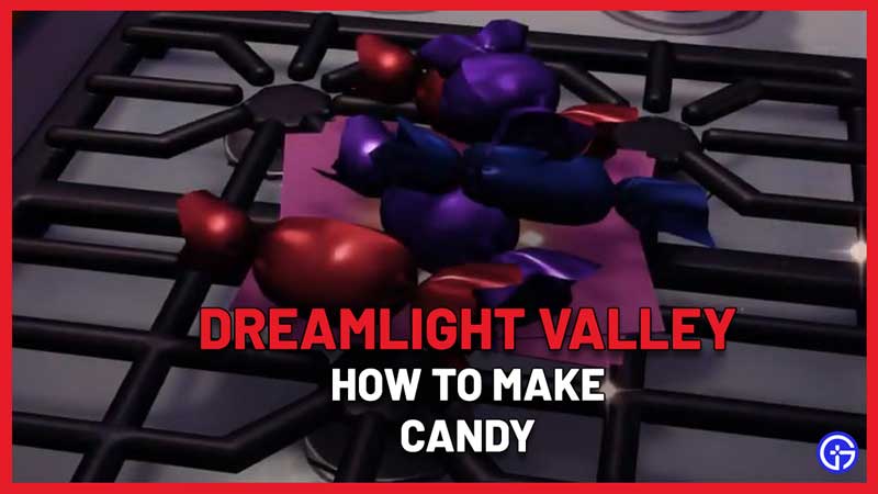 Disney Dreamlight Valley make Candy
