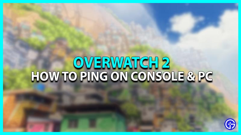 How to Ping while playing Overwatch 2 on Console and PC