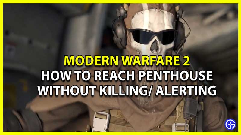 How to Reach Penthouse Without Killing or Alerting Anyone
