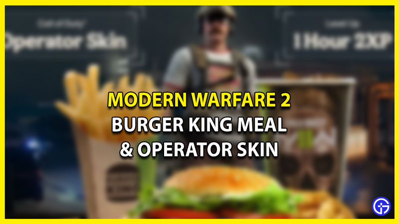 How to Unlock Burger King MW2 Meal to get Operator Skin
