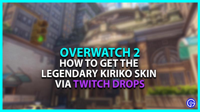 How to get a Legendary Kiriko Skin in Overwatch 2 via Twitch