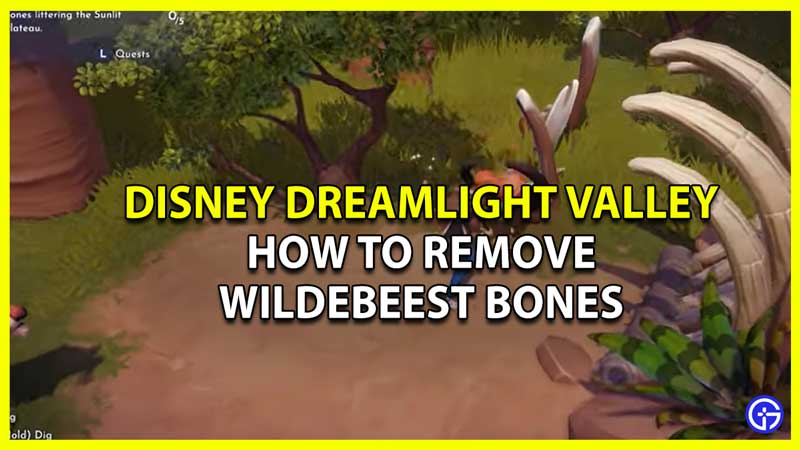How to Remove Wildebeest Bones in Disney Dreamlight Valley