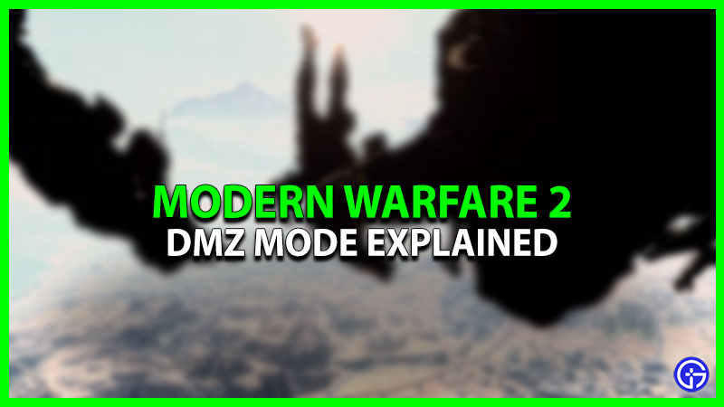 What Is DMZ Mode In Modern Warfare 2