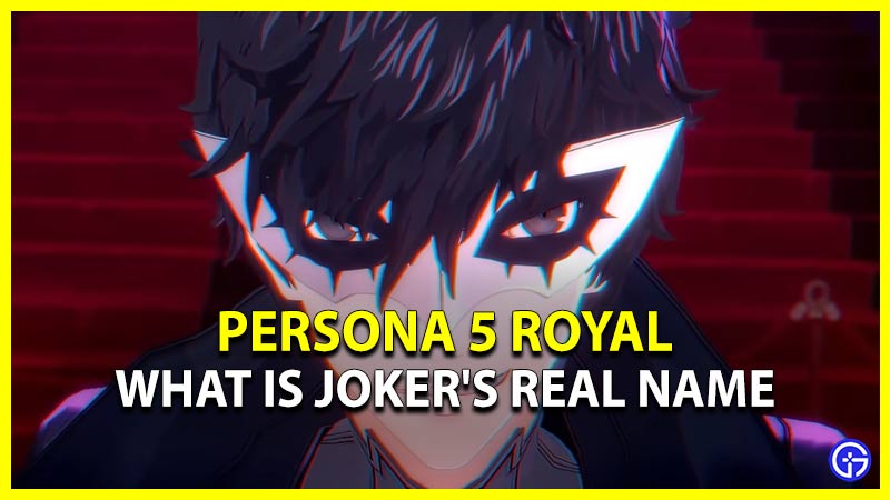 What Is Joker's Real Name In Persona 5 Royal